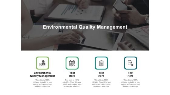 Environmental Quality Management Ppt PowerPoint Presentation Professional Background Images Cpb Pdf