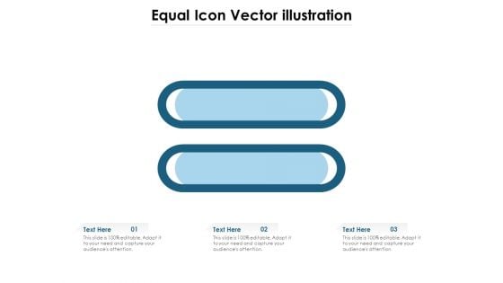 Equal Icon Vector Illustration Ppt PowerPoint Presentation Gallery Slide PDF