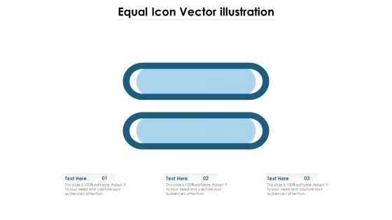 Equal Icon Vector Illustration Ppt PowerPoint Presentation Gallery Slide PDF