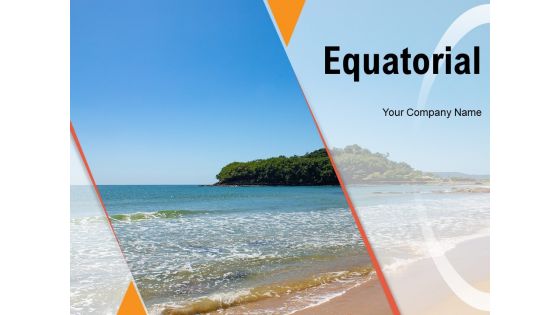 Equatorial Tropical Location Tropical Beach Ppt PowerPoint Presentation Complete Deck