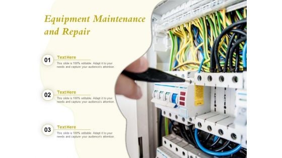 Equipment Maintenance And Repair Ppt PowerPoint Presentation Inspiration Layout Ideas PDF