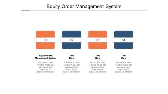 Equity Order Management System Ppt PowerPoint Presentation File Designs Download Cpb Pdf