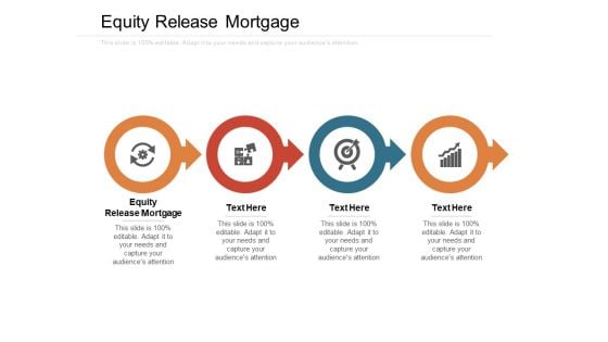 Equity Release Mortgage Ppt PowerPoint Presentation Summary Graphics Tutorials Cpb Pdf