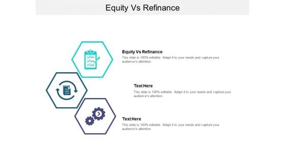 Equity Vs Refinance Ppt PowerPoint Presentation Professional Topics Cpb Pdf