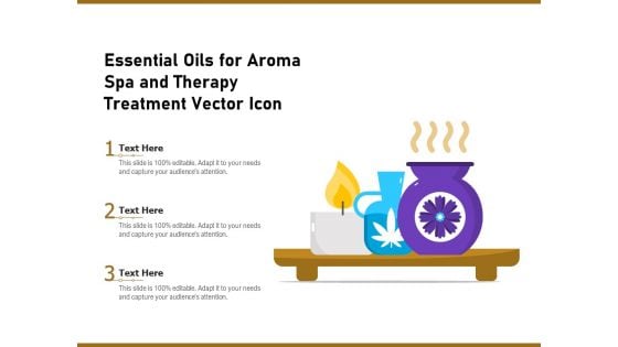 Essential Oils For Aroma Spa And Therapy Treatment Vector Icon Ppt PowerPoint Presentation Model Guidelines PDF