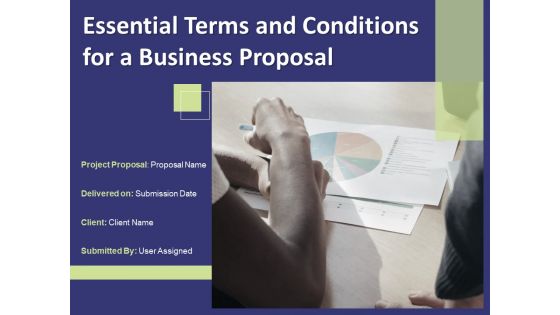 Essential Terms And Conditions For A Business Proposal Ppt PowerPoint Presentation Complete Deck With Slides