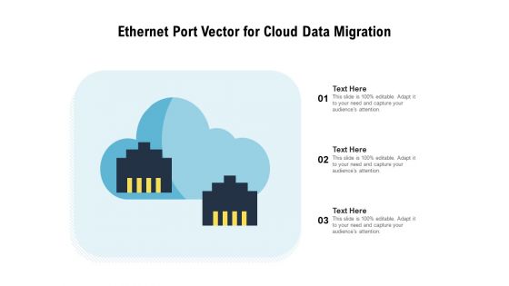 Ethernet Port Vector For Cloud Data Migration Ppt PowerPoint Presentation Layouts Design Ideas PDF