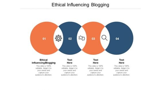 Ethical Influencing Blogging Ppt PowerPoint Presentation Slides Designs Cpb