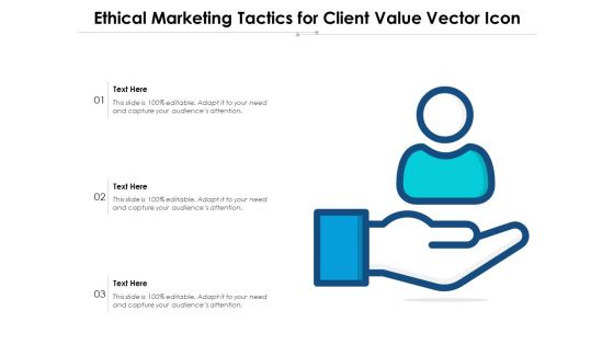 Ethical Marketing Tactics For Client Value Vector Icon Ppt PowerPoint Presentation File Deck PDF