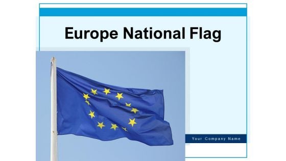 Europe National Flag Clear Sky Cloudy Sky Ppt PowerPoint Presentation Complete Deck
