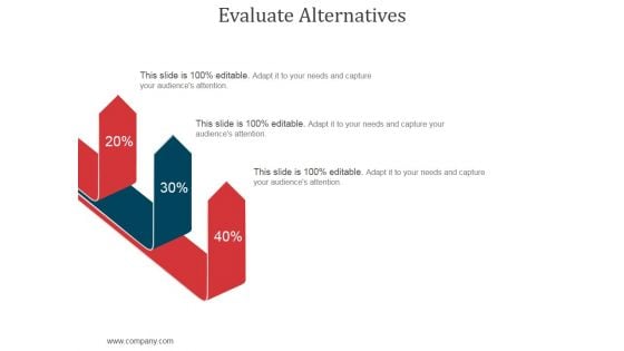 Evaluate Alternatives Ppt PowerPoint Presentation Influencers