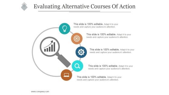 Evaluating Alternative Courses Of Action Ppt PowerPoint Presentation Deck