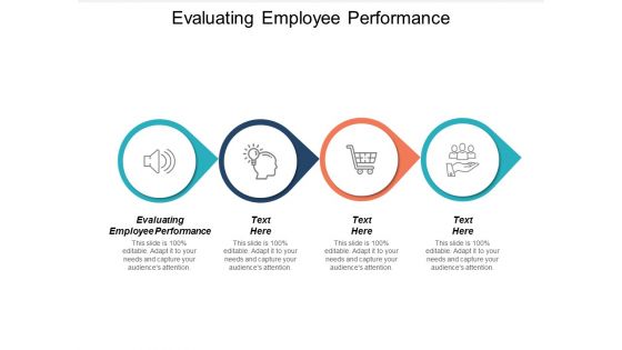 Evaluating Employee Performance Ppt PowerPoint Presentation Ideas Infographics Cpb