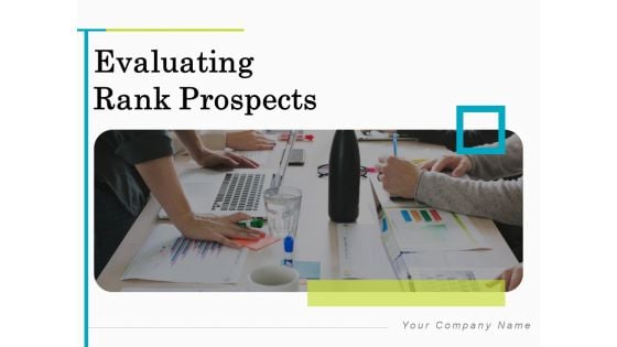 Evaluating Rank Prospects Ppt PowerPoint Presentation Complete Deck With Slides