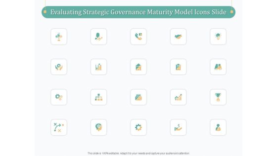 Evaluating Strategic Governance Maturity Model Icons Slide Ppt Outline Picture PDF