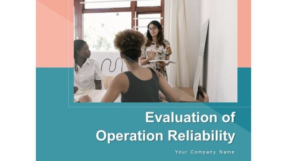 Evaluation Of Operation Reliability Operational Analysis Magnifying Ppt PowerPoint Presentation Complete Deck