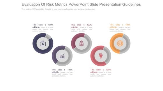 Evaluation Of Risk Metrics Powerpoint Slide Presentation Guidelines