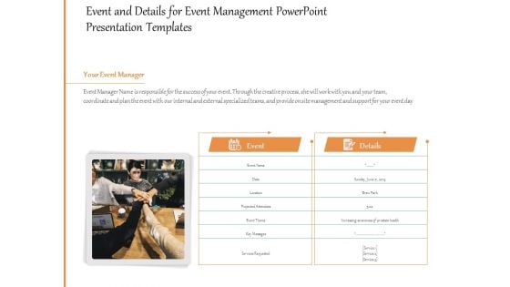 Event And Details For Event Management PowerPoint Presentation Templates Ppt PowerPoint Presentation File Visuals PDF