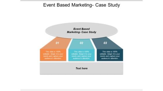 Event Based Marketing Case Study Ppt PowerPoint Presentation Infographic Template Slide Cpb