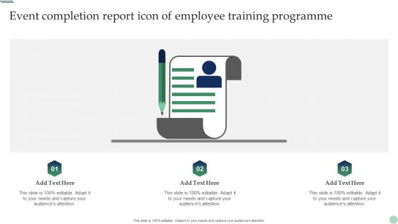 Event Completion Report Icon Of Employee Training Programme Pictures PDF