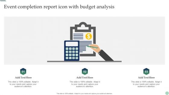 Event Completion Report Icon With Budget Analysis Pictures PDF