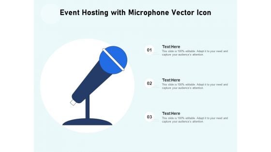 Event Hosting With Microphone Vector Icon Ppt PowerPoint Presentation Gallery Background Images PDF