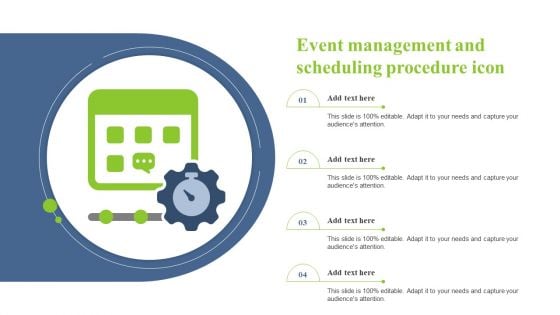 Event Management And Scheduling Procedure Icon Slides PDF