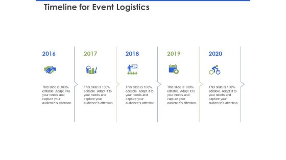 Event Management Services Timeline For Event Logistics Ppt PowerPoint Presentation Icon File Formats PDF