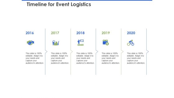 Event Management Services Timeline For Event Logistics Ppt PowerPoint Presentation Icon File Formats PDF