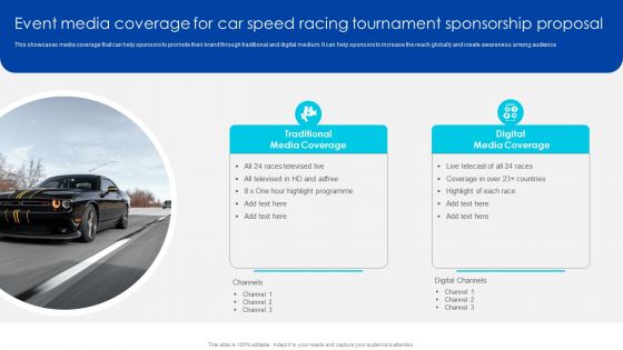 Event Media Coverage For Car Speed Racing Tournament Sponsorship Proposal Formats PDF Event Media Coverage For Car Speed Racing Tournament Sponsorship Proposal Formats PDF