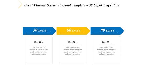 Event Planner Service Proposal Template 30 60 90 Days Plan Ppt Pictures Images PDF