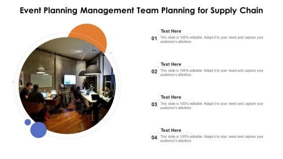 Event Planning Management Team Planning For Supply Chain Ppt PowerPoint Presentation Gallery Show PDF