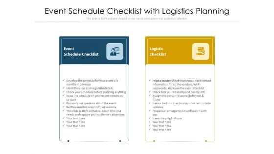 Event Schedule Checklist With Logistics Planning Ppt PowerPoint Presentation Layouts Graphics Template PDF