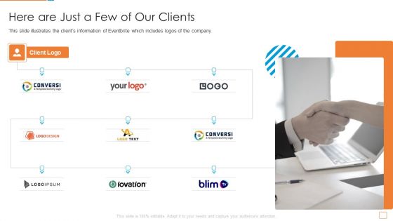 Eventbrite Financing Elevator Here Are Just A Few Of Our Clients Ideas PDF Eventbrite Financing Elevator Here Are Just A Few Of Our Clients Ideas PDF