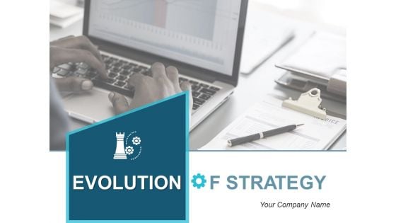 Evolution Of Strategy Ppt PowerPoint Presentation Complete Deck With Slides