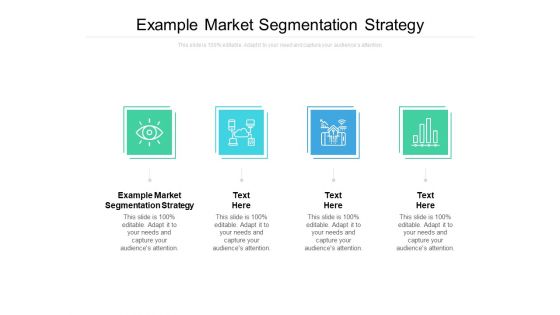 Example Market Segmentation Strategy Ppt PowerPoint Presentation Gallery Images Cpb