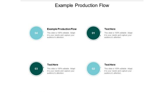 Example Production Flow Ppt PowerPoint Presentation Outline Design Inspiration Cpb