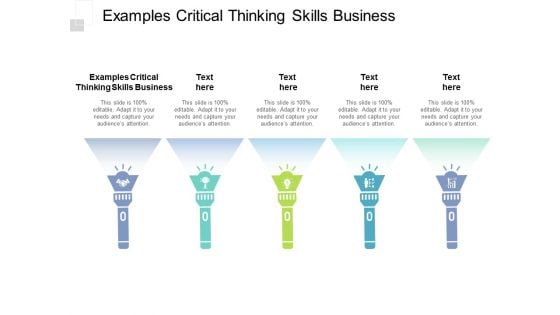 Examples Critical Thinking Skills Business Ppt PowerPoint Presentation Portfolio Shapes Cpb
