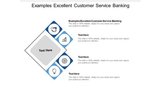 Examples Excellent Customer Service Banking Ppt PowerPoint Presentation Model Graphics Template Cpb