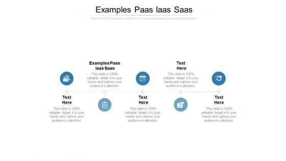 Examples Paas Iaas Saas Ppt PowerPoint Presentation Pictures Example Cpb