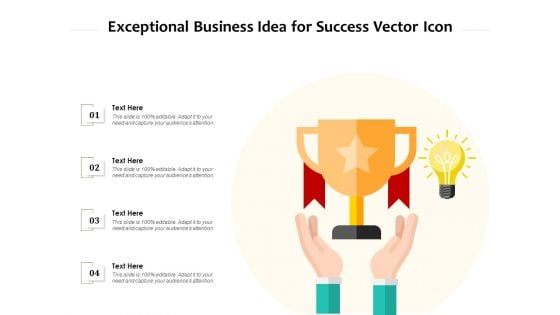 Exceptional Business Idea For Success Vector Icon Ppt PowerPoint Presentation Show Backgrounds PDF