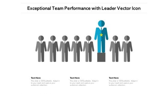 Exceptional Team Performance With Leader Vector Icon Ppt PowerPoint Presentation Slides Picture PDF