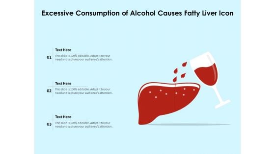 Excessive Consumption Of Alcohol Causes Fatty Liver Icon Ppt PowerPoint Presentation File Designs PDF