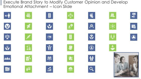 Execute Brand Story To Modify Customer Opinion And Develop Emotional Attachment Icon Slide Mockup PDF