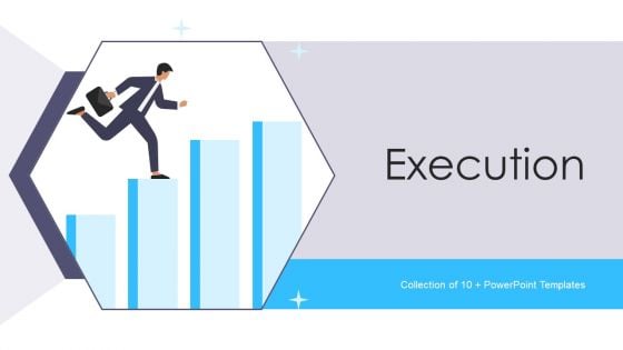 Execution Ppt PowerPoint Presentation Complete Deck With Slides