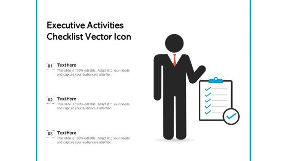 Executive Activities Checklist Vector Icon Ppt PowerPoint Presentation Gallery Icon PDF