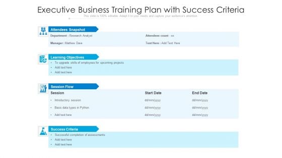 Executive Business Training Plan With Success Criteria Ppt PowerPoint Presentation Ideas Example PDF Executive Business Training Plan With Success Criteria Ppt PowerPoint Presentation Ideas Example PDF