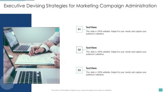 Executive Devising Strategies For Marketing Campaign Administration Themes PDF