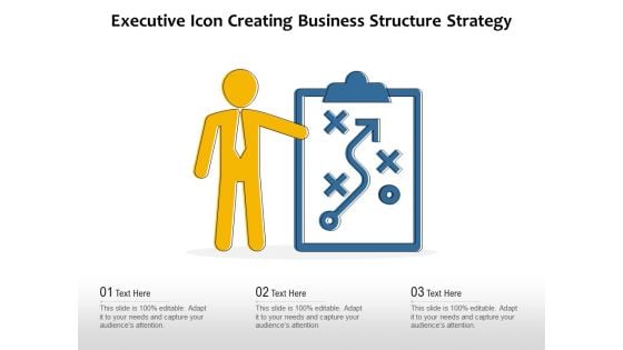 Executive Icon Creating Business Structure Strategy Ppt PowerPoint Presentation Slides Sample PDF