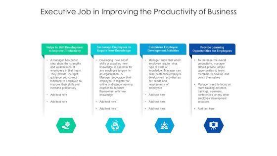 Executive Job In Improving The Productivity Of Business Ppt PowerPoint Presentation Gallery Graphics Design PDF Executive Job In Improving The Productivity Of Business Ppt PowerPoint Presentation Gallery Graphics Design PDF